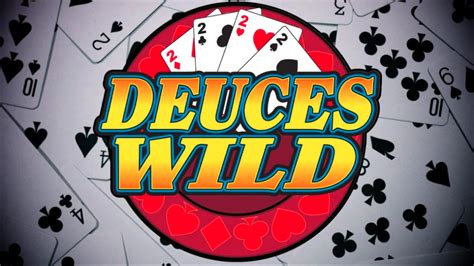 Deuces Wild Video Poker – Play Deuces Wild Games .